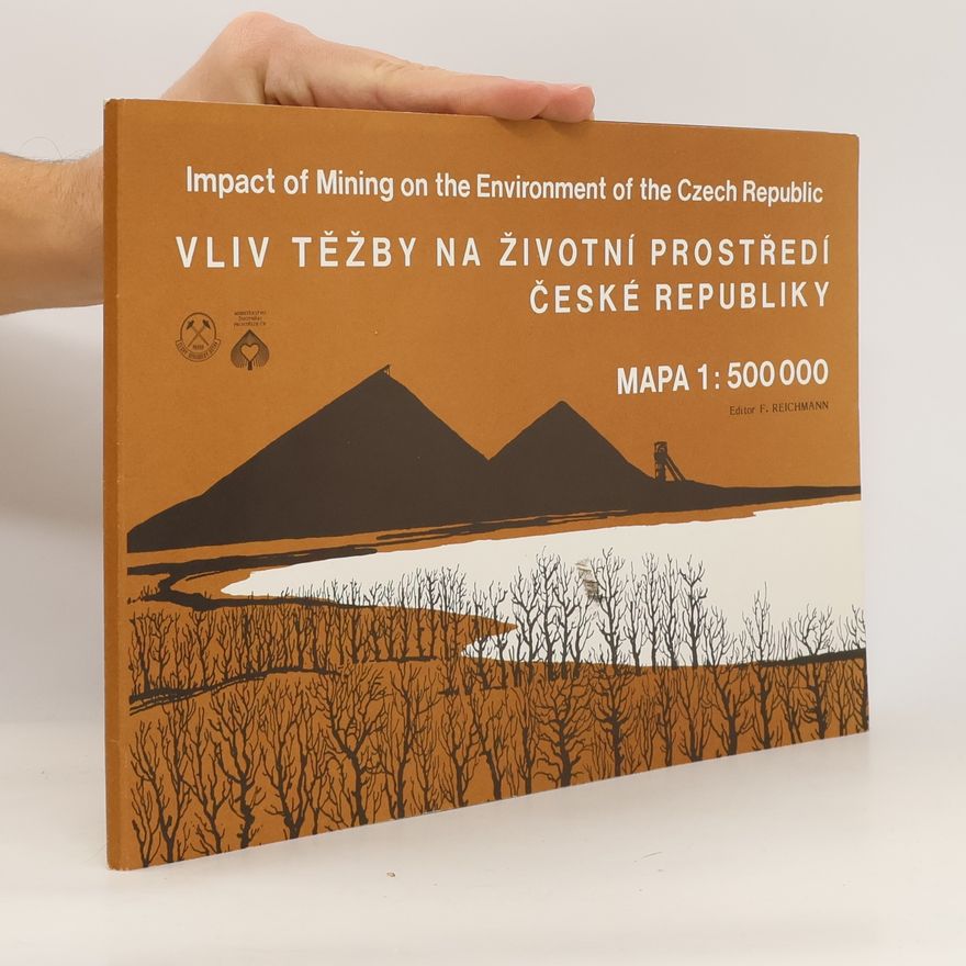 František Reichmann Vliv těžby na životní prostředí Českě Republiky