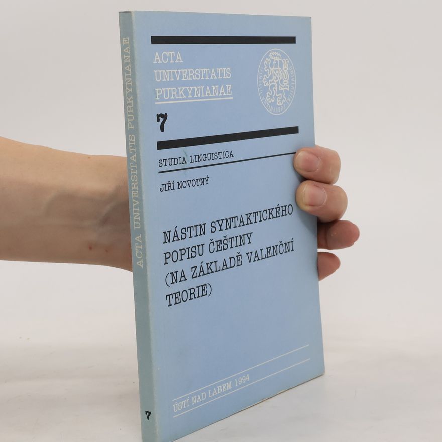 Jiří Novotný Nástin syntaktického popisu češtiny (na základě valenční teorie)