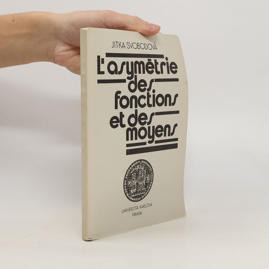 Jitka Svobodová L'asymétrie des fonctions des moyens