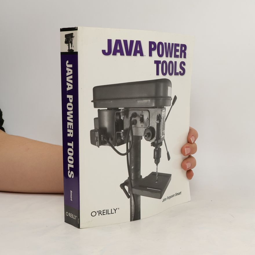 John Ferguson Smart Java Power Tools