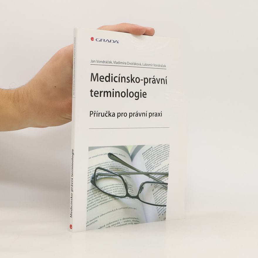 Vladimíra Dvořáková Medicínsko-právní terminologie