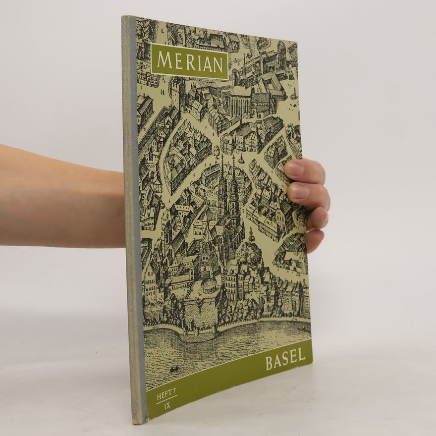 Autorenkollektiv Merian Heft 7/IX. Basel
