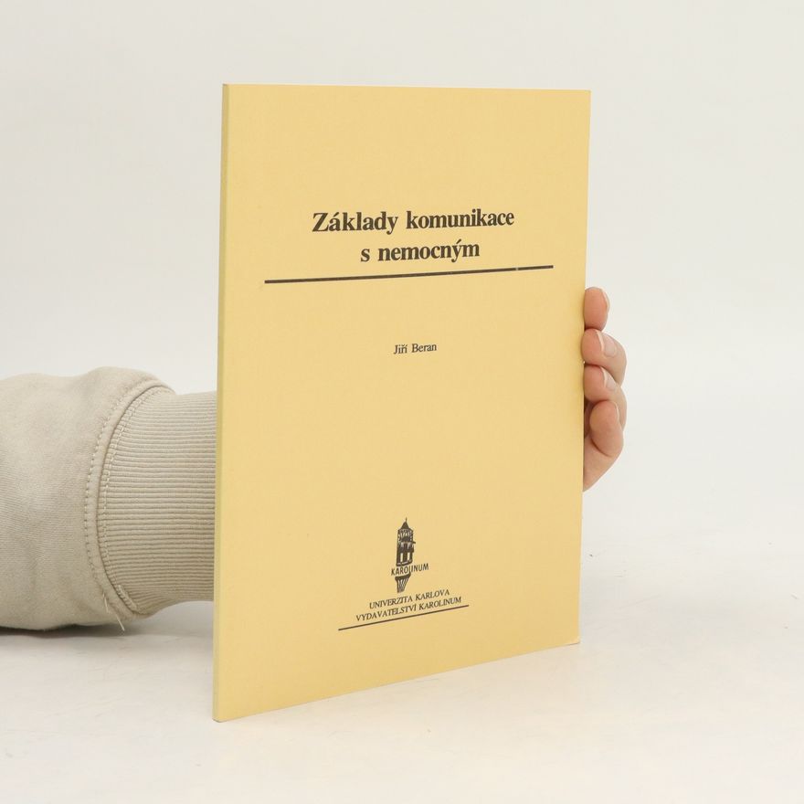 Jiří Beran Základy komunikace s nemocným