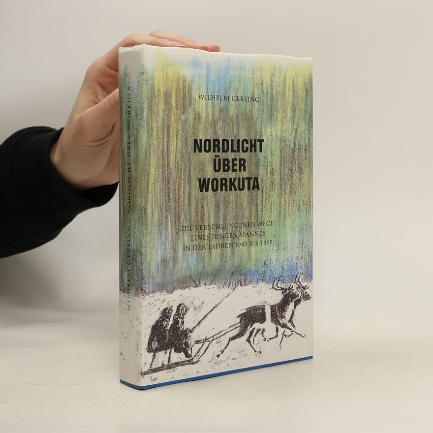 Wilhelm Gerling Nordlicht über Workuta