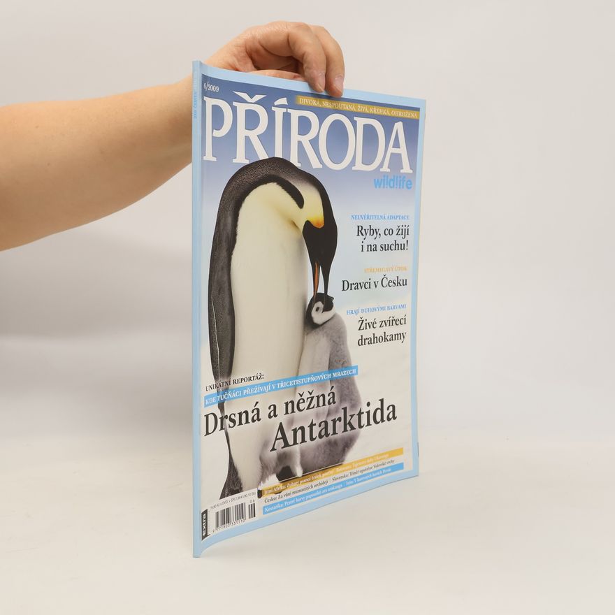 Kolektiv autorů Příroda 6/2009 Drsná a něžná Antarktida
