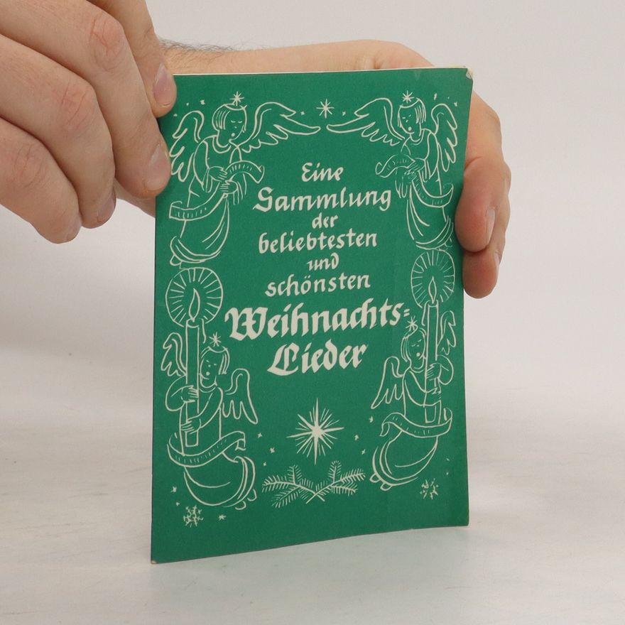 Collectif d'auteurs Eine Sammlung der beliebtesten und schönsten Weihnachts Lieder
