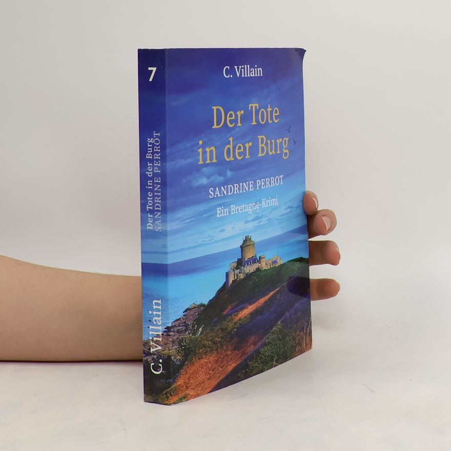 Christophe Villain Sandrine Perrot. Der Tote in der Burg