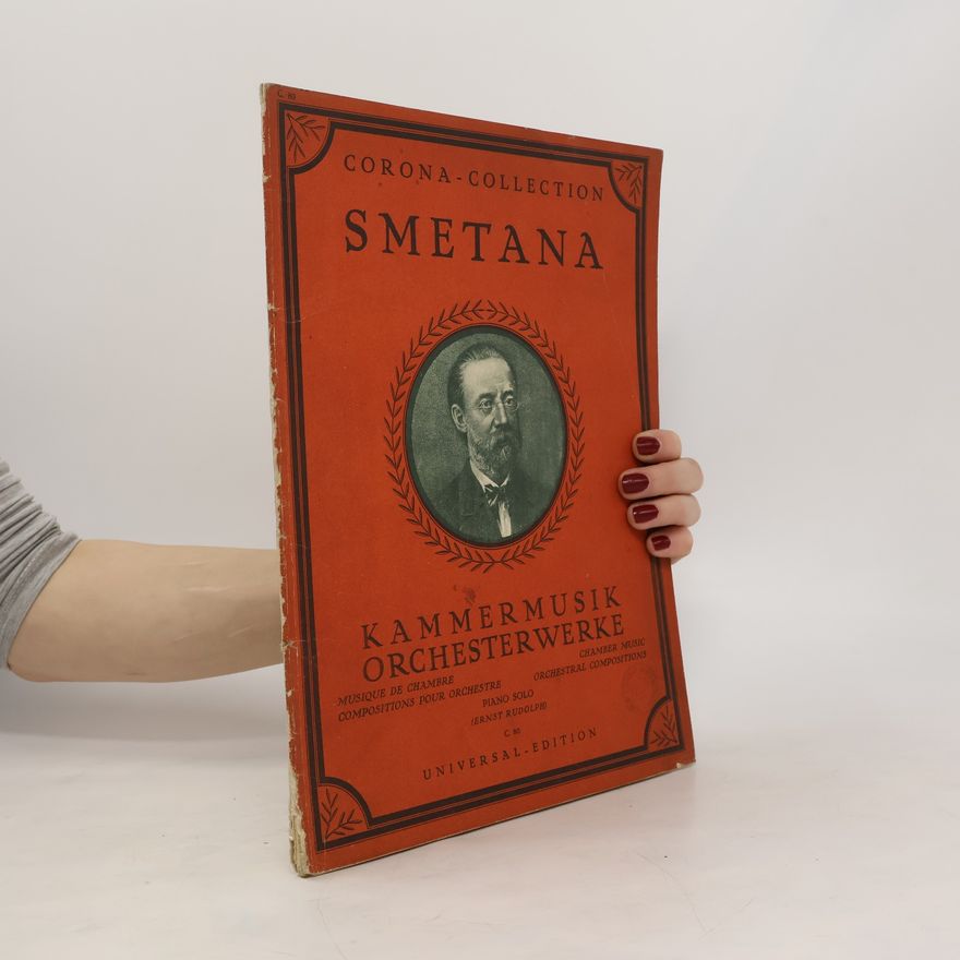 Bedřich Smetana Smetana. Kammermusik Orchesterwerke