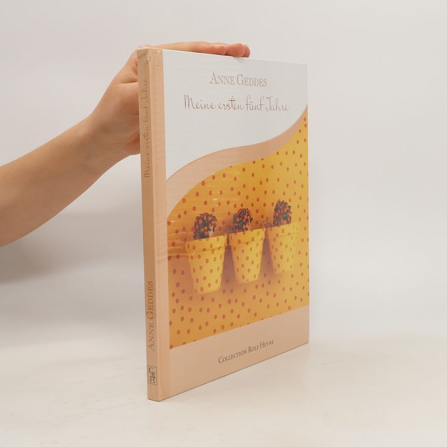 Anne Geddes Meine ersten fünf Jahre. Sommer