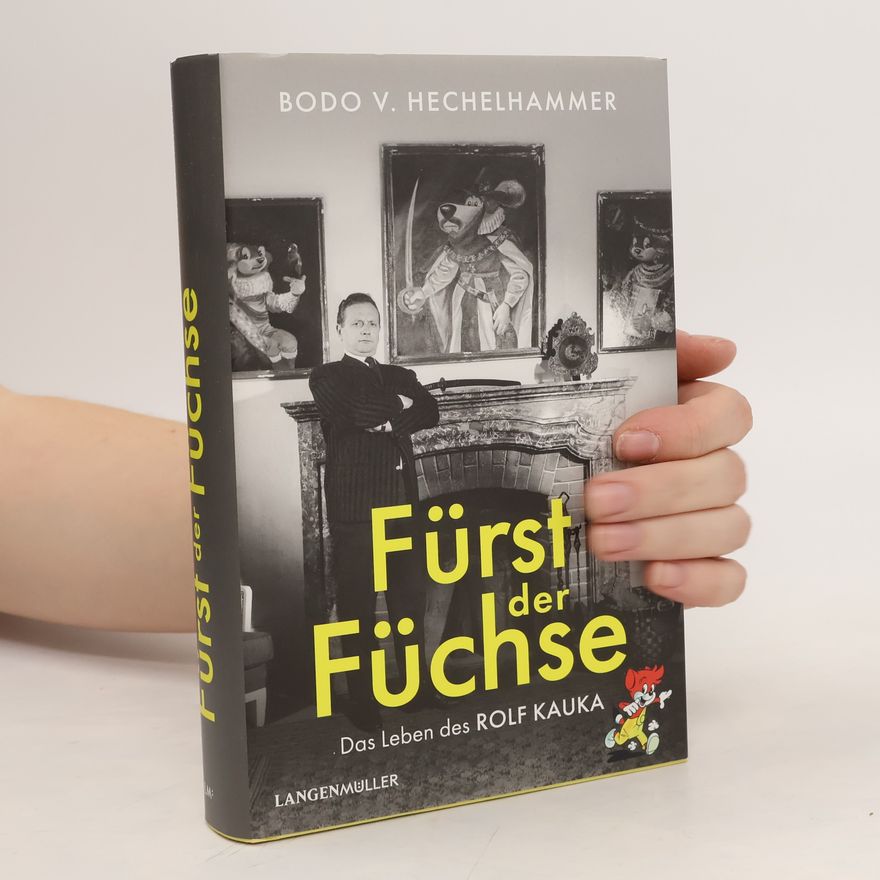 Bodo Hechelhammer Der Fürst der Füchse
