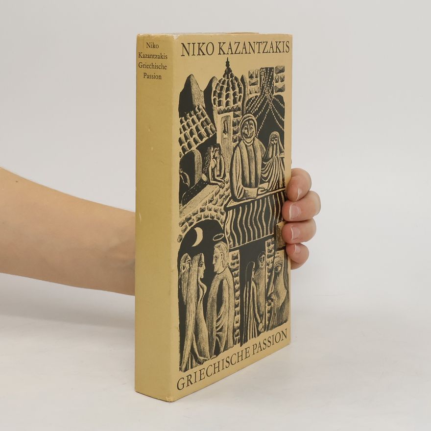 Niko Kazantzakis Griechische Passion