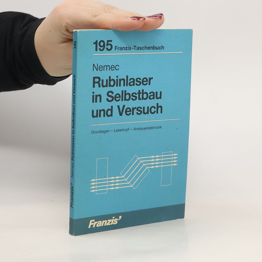 Robert Němec Rubinlaser in Selbstbau und Versuch