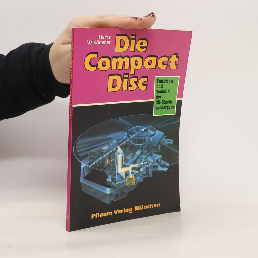 Heinz W. Kämmer Die Compact Disc