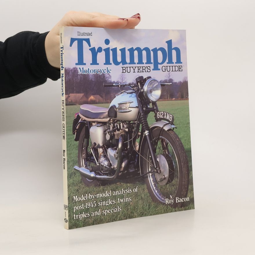 Roy Bacon Illustrated Triumph Motorcycle Buyer's Guide