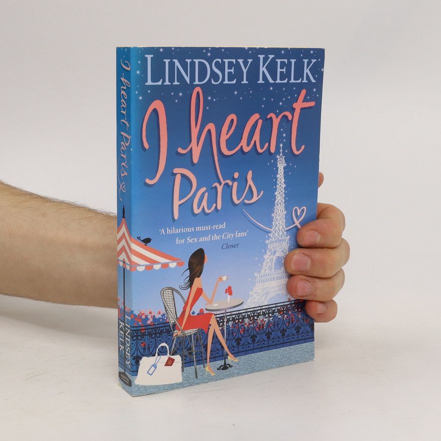 Lindsey Kelk I Heart Paris
