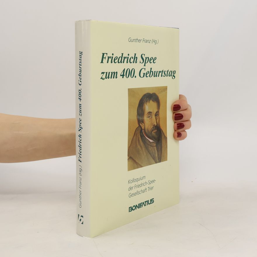 Günther Franz Friedrich Spee zum 400. Geburtstag