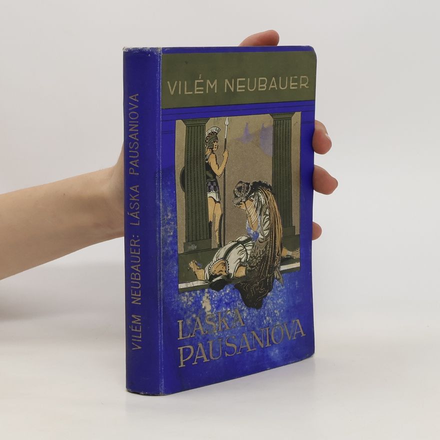 Vilém Neubauer Láska Pausaniova