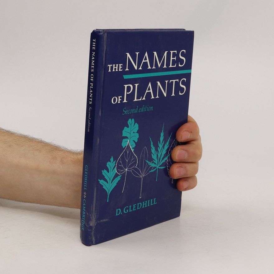 D. Gledhill Tha Names of Plants
