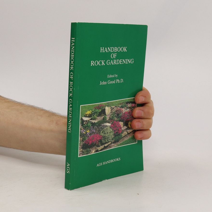John Goode Handbook of Rock Gardening