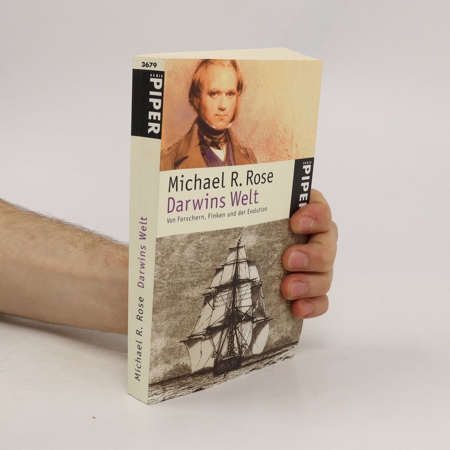 Michael R. Rose Darwins Welt