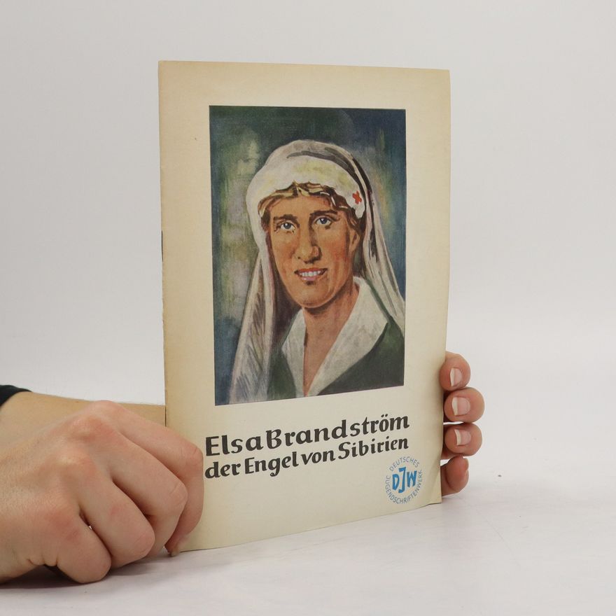 Autorenkollektiv Elsa Brändström der Engel von Sibirien