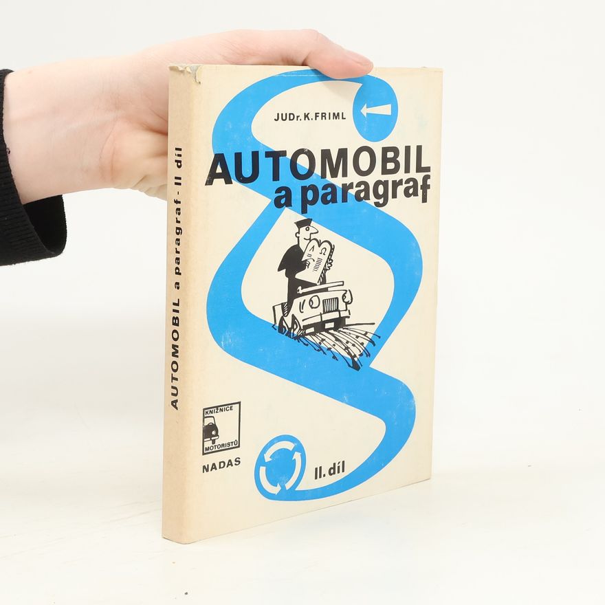 Karel Friml Automobil a paragraf. Díl II, Občanskoprávní