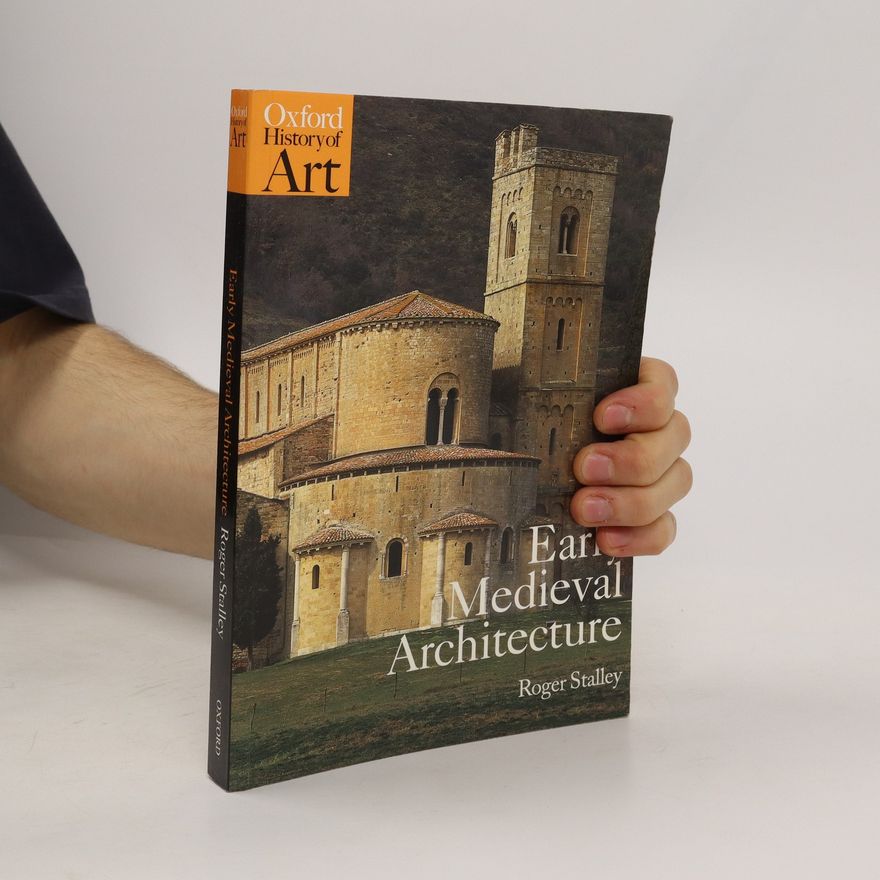 Roger Stalley Early Medieval Architecture