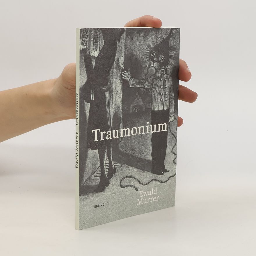 Ewald Murrer Traumonium