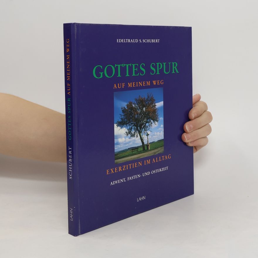 Edeltraud Schubert Gottes Spur auf meinem Weg
