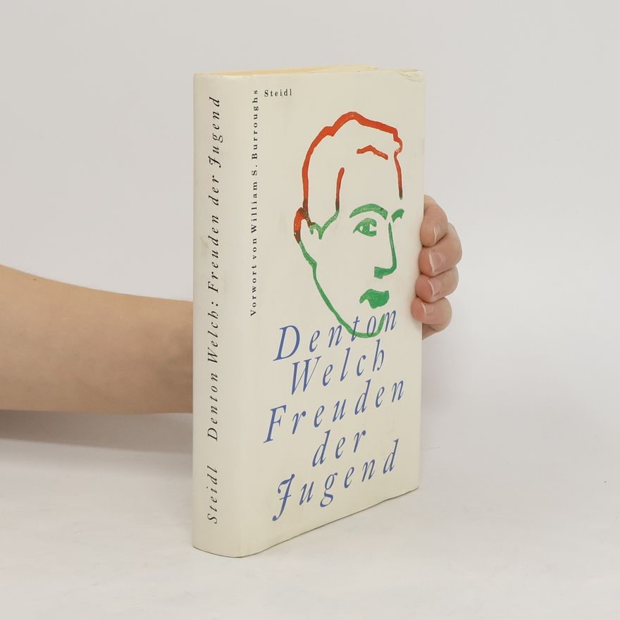 Denton Welch Freuden der Jugend