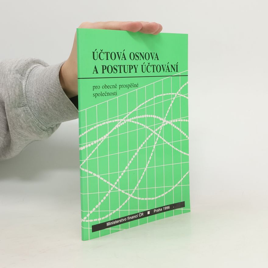 Various authors Účtová osnova a postupy účtování pro obecně prospěšné společnosti