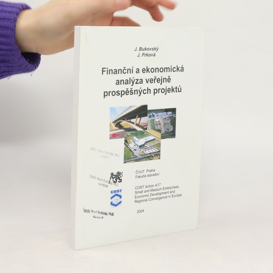 Kolektiv autorů Finanční a ekonomická analýza veřejně prospěšných projektů