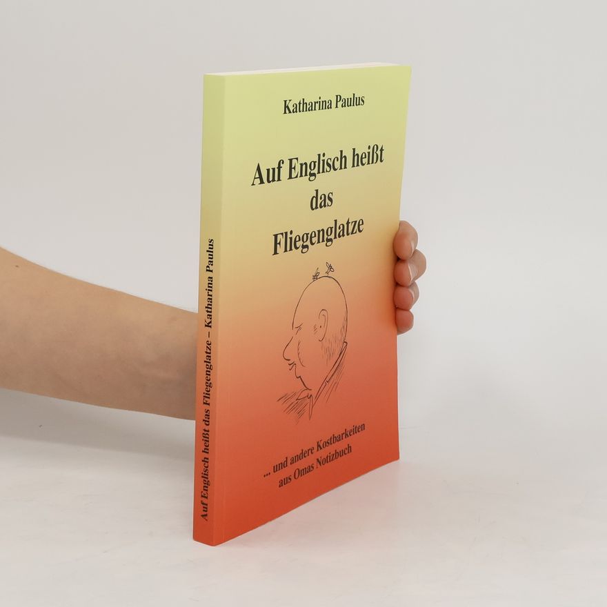 Katharina Paulus Auf Englisch heißt das Fliegenglatze