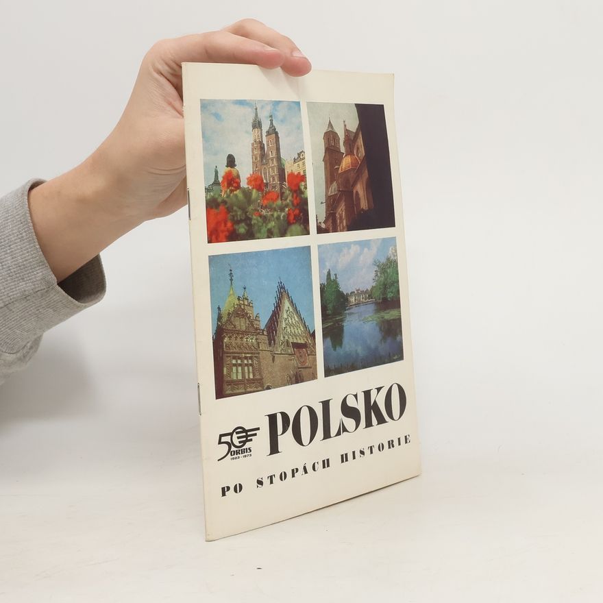 Kolektiv autorů Polsko. Po stopách historie