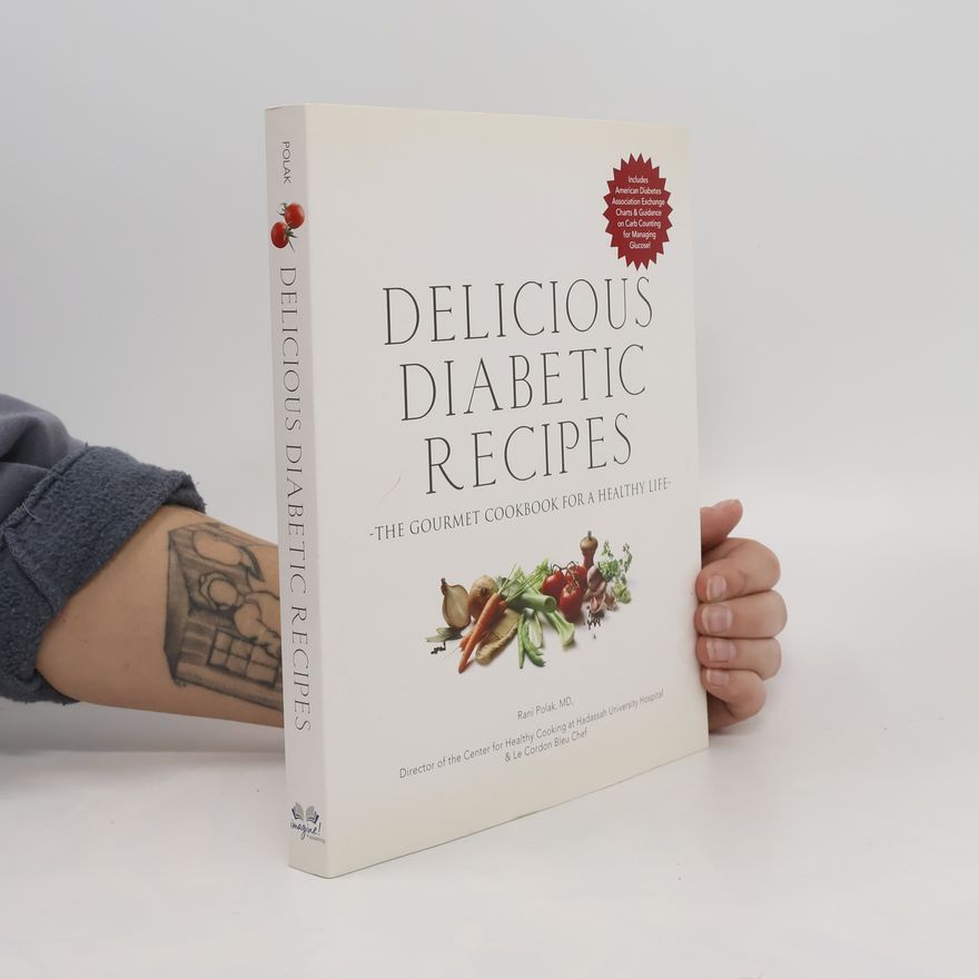 Rani Polak Delicious Diabetic Recipes
