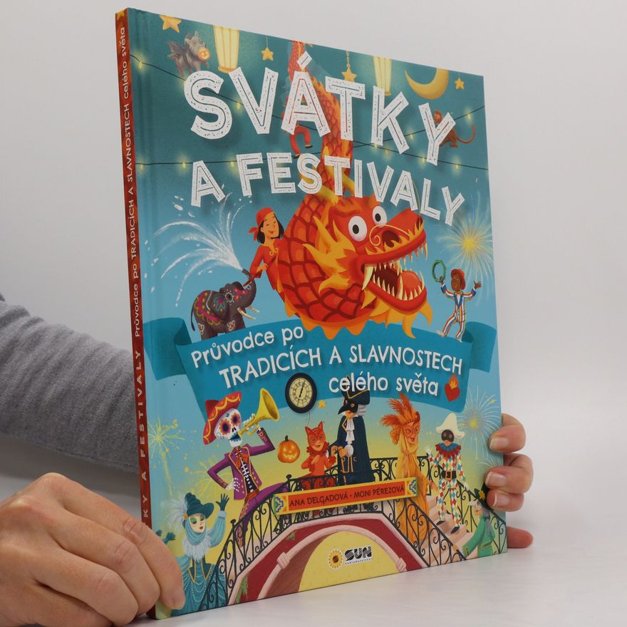 Teixeira Delgado Svátky a Festivaly - Průvodce po tradicích a slavnostech celého světa