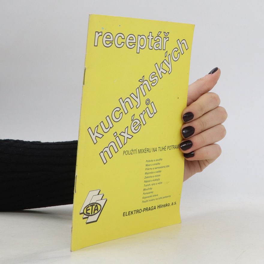 Kolektiv autorů Receptář kuchyňských mixérů