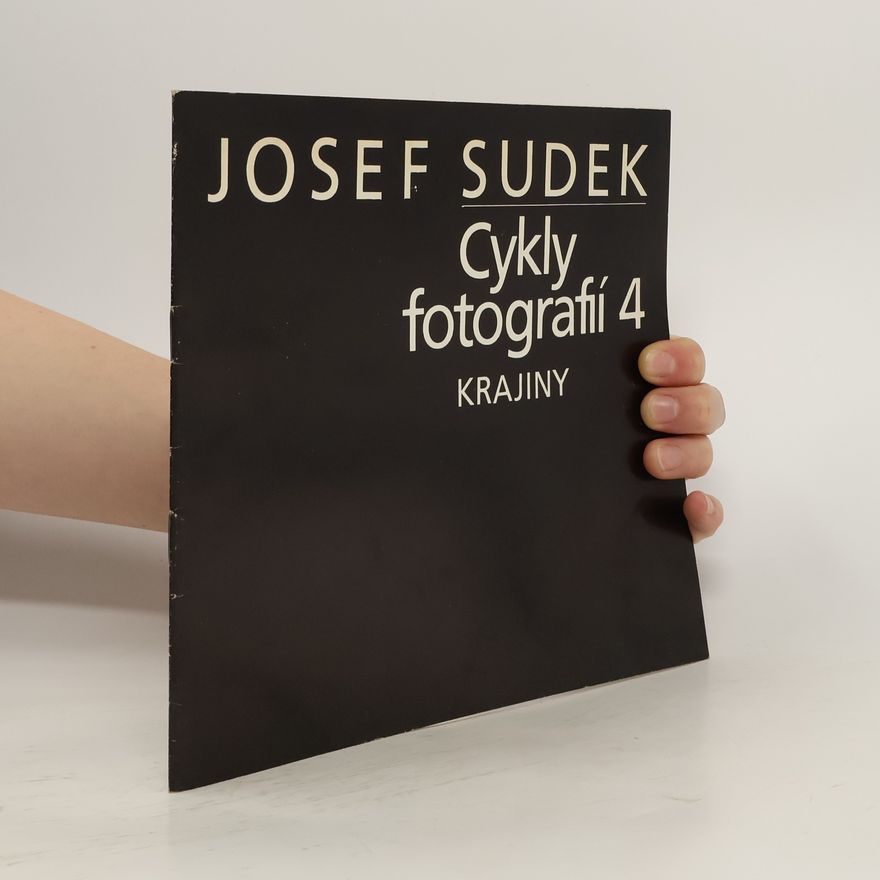 Josef Sudek Cykly fotografií 4 : Krajiny