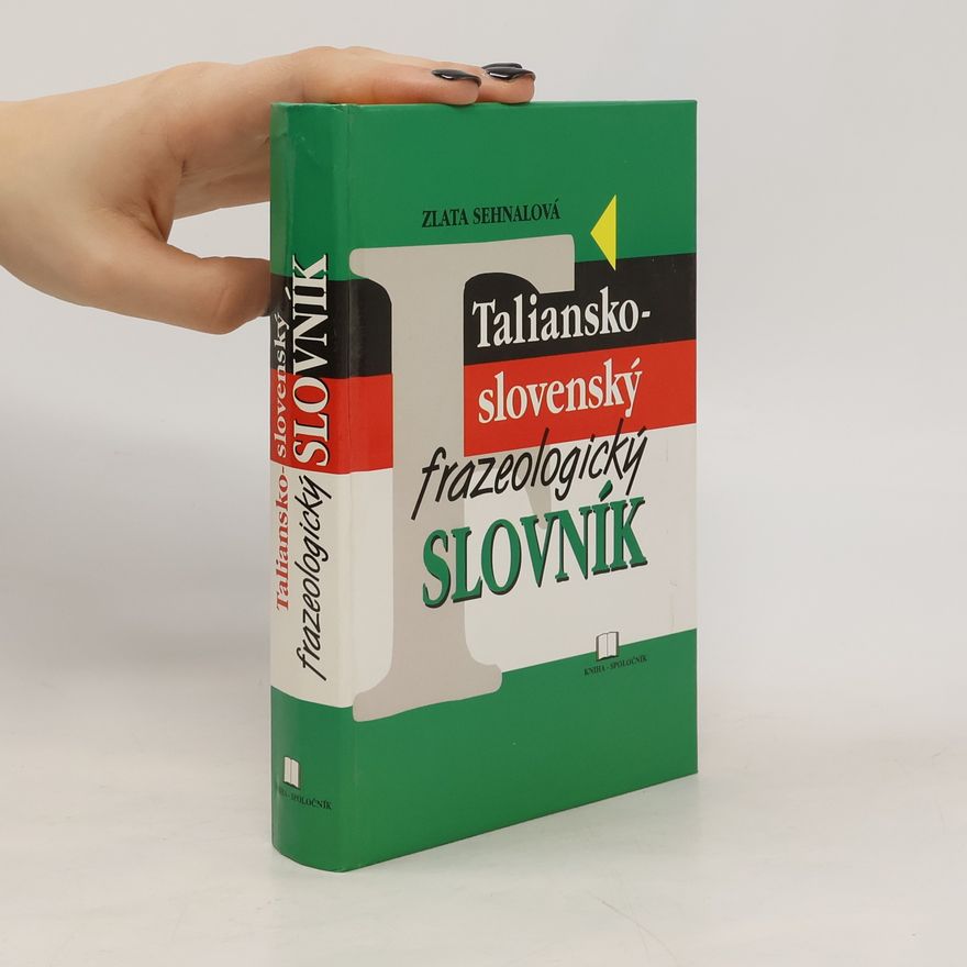 Zlata Sehnalová Taliansko-slovenský frazeologický slovník