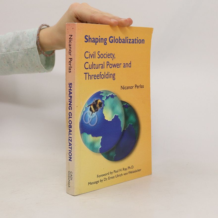 Nicanor Perlas Shaping Globalization
