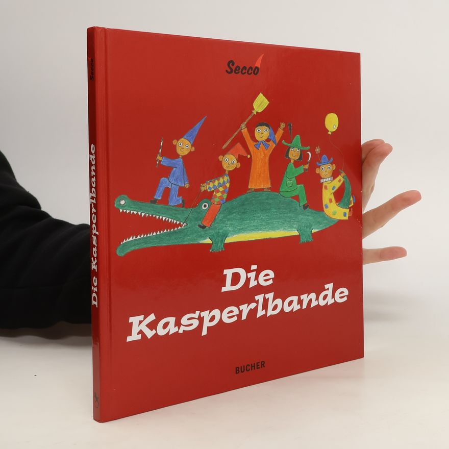 Wolfram Secco Die Kasperlbande