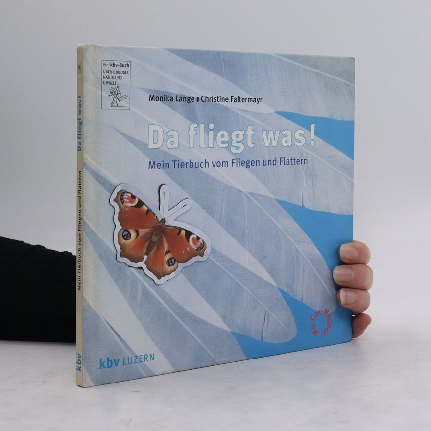 Monika Lange Da fliegt was!
