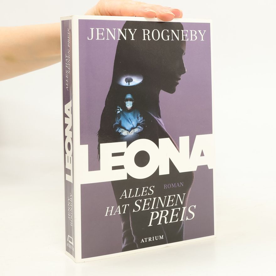 Jenny Rogneby Leona - alles hat seinen Preis