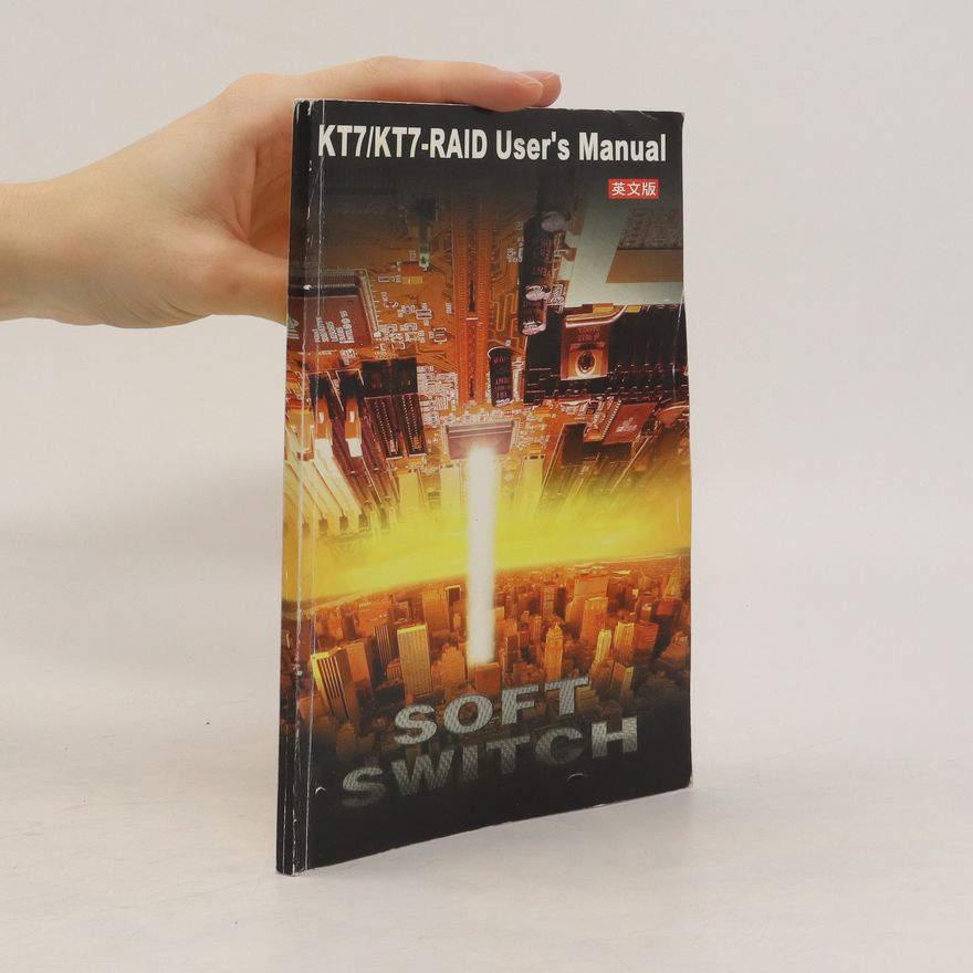 Kolektiv autorů KT7/KT7 - RAID User's Manual. Soft Switch