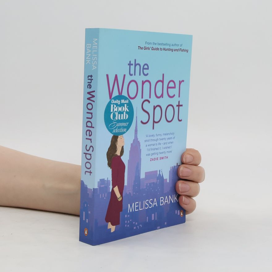 Melissa Bank The Wonder Spot