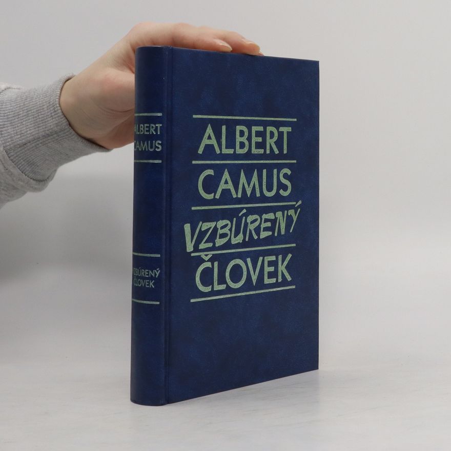 Albert Camus Vzbúrený človek