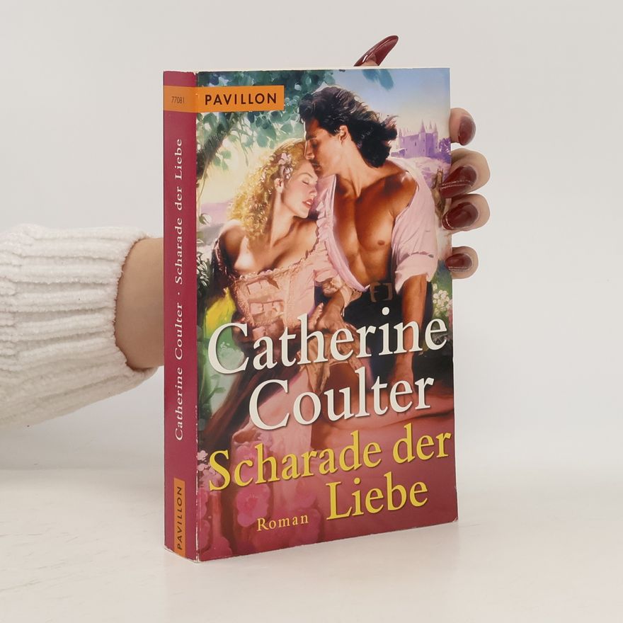Catherine Coulter Scharade der Liebe. Roman