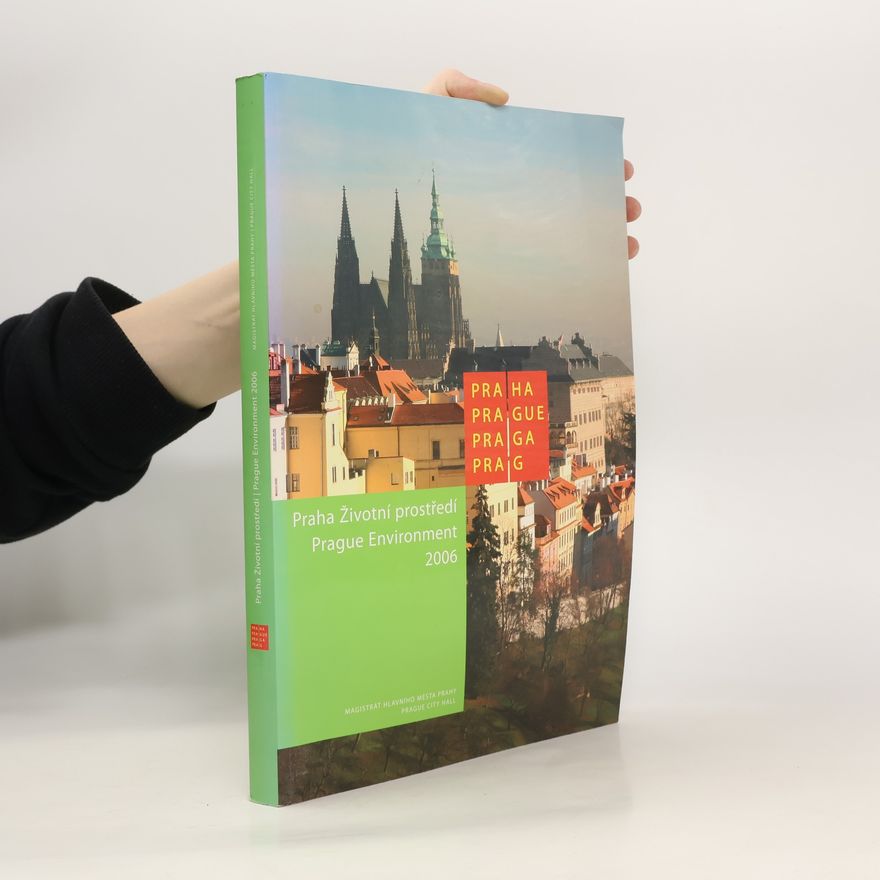 Autorenkollektiv Praha Životní prostředí 2006