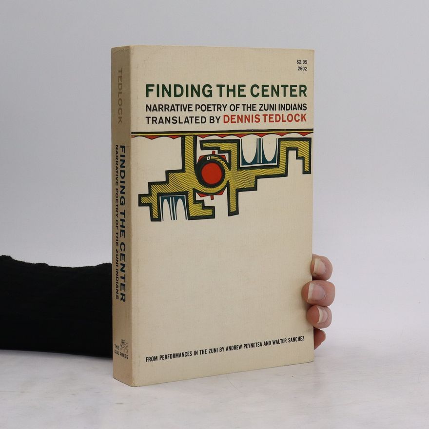 Dennis Tedlock Finding the Center