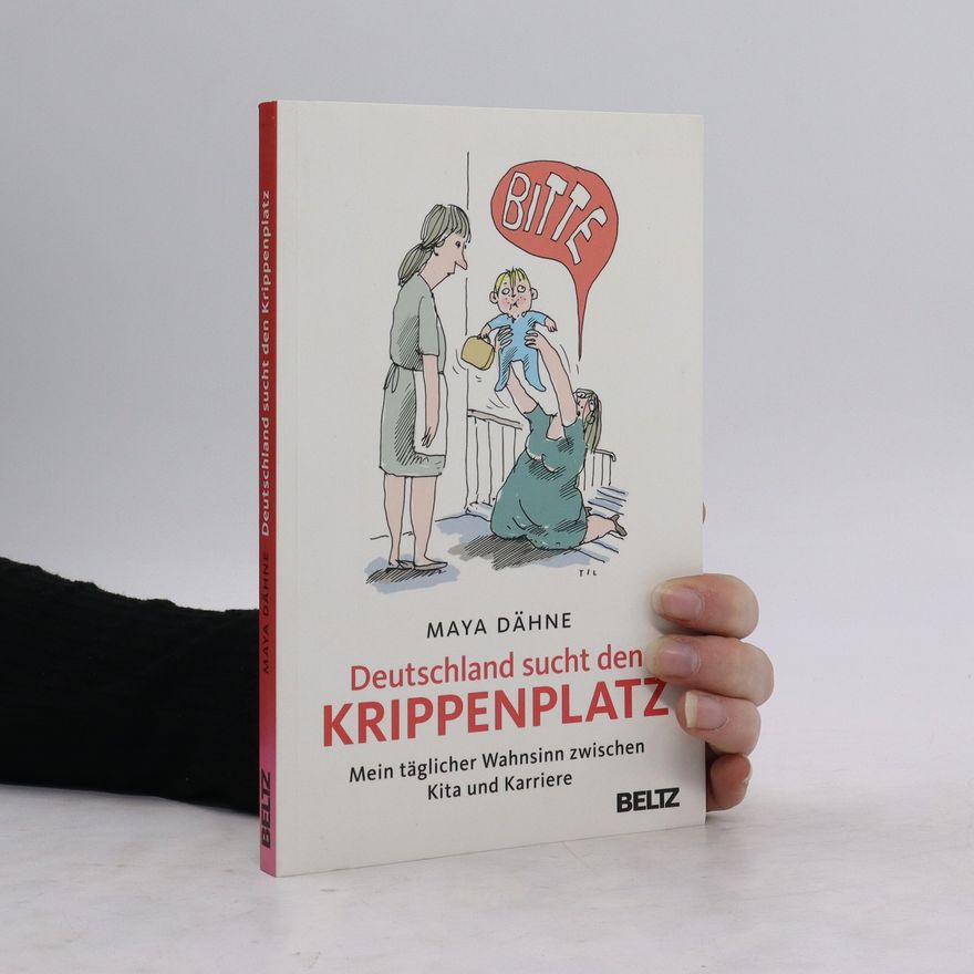 Maya Dähne Deutschland sucht den Krippenplatz